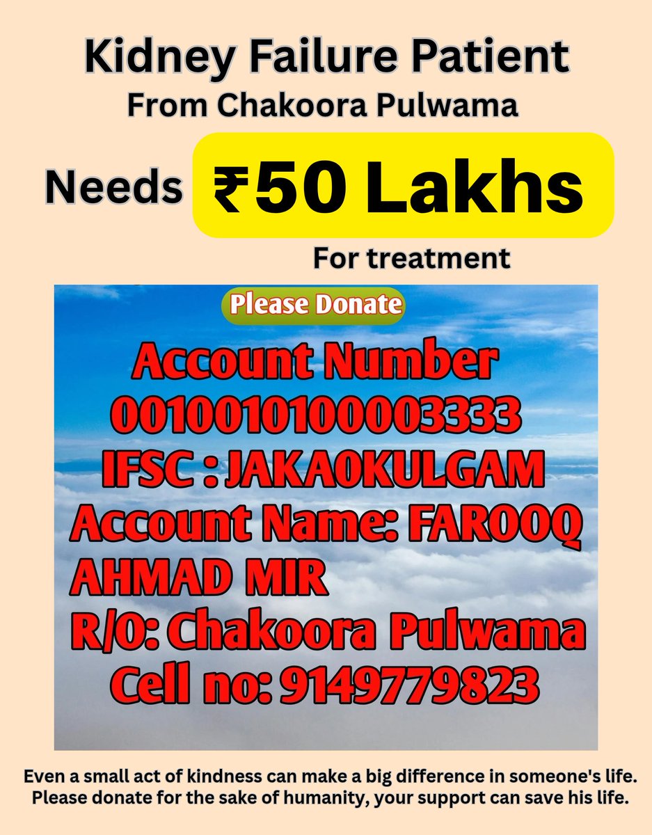 burhaann__'s tweet image. 🆘 𝗨𝗿𝗴𝗲𝗻𝘁 𝗛𝗲𝗹𝗽 𝗡𝗲𝗲𝗱𝗲𝗱 𝘁𝗼 𝗦𝗮𝘃𝗲 𝗮 𝗟𝗶𝗳𝗲
#ConfirmedCase
Farooq Ahmad Mir from Chakoora Pulwama is suffering from chronic kidney failure and needs ₹50 lakhs for treatment.
Kindly donate and share to save a precious life 🙏 
#Donate
#HelpNeeded