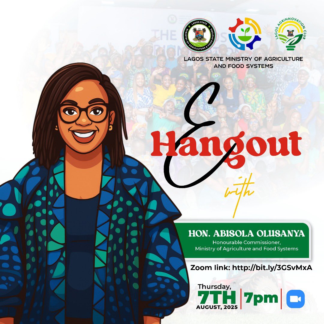 💃💃💃💃💃💃💃💃💃💃

Zoom in for a VIBE!!!

We are hanging out with the one and only Hon. Abisola Olusanya, Lagos State Commissioner for Agriculture &amp; Food Systems! 

Date; Thursday, August 7, 2025
Time: 7pm sharp
LIVE ON ZOOM..

It’s giving Big Ideas, Real Talk, and Agri-Fun!