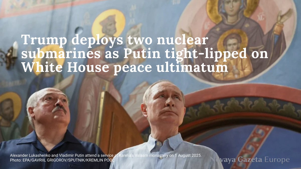 novayagazeta_en's tweet photo. Trump announced on Friday that two American nuclear submarines would be deployed to the “appropriate regions” in apparent response to former Russian President Dmitry Medvedev labelling the White House’s recent peace ultimatum a “step towards war”. ⤵️ https://t.co/6Y24XI3q32