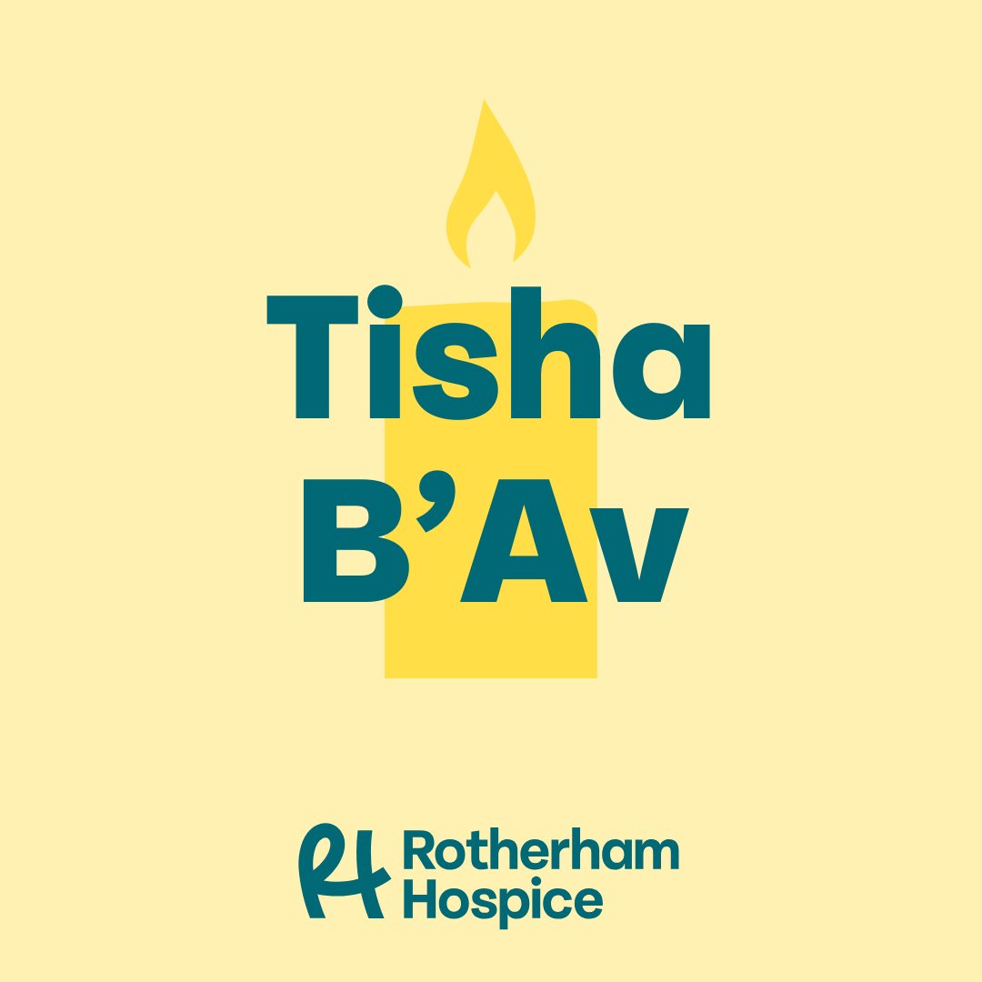 🕯 On this solemn day of Tisha B'Av, we send our heartfelt wishes to those in our community observing this day of mourning and reflection. May it be a time for peace, healing, and hope.

#RotherhamHospice #TishaBAv #CommunityTogetherness #LivingLifesWishes