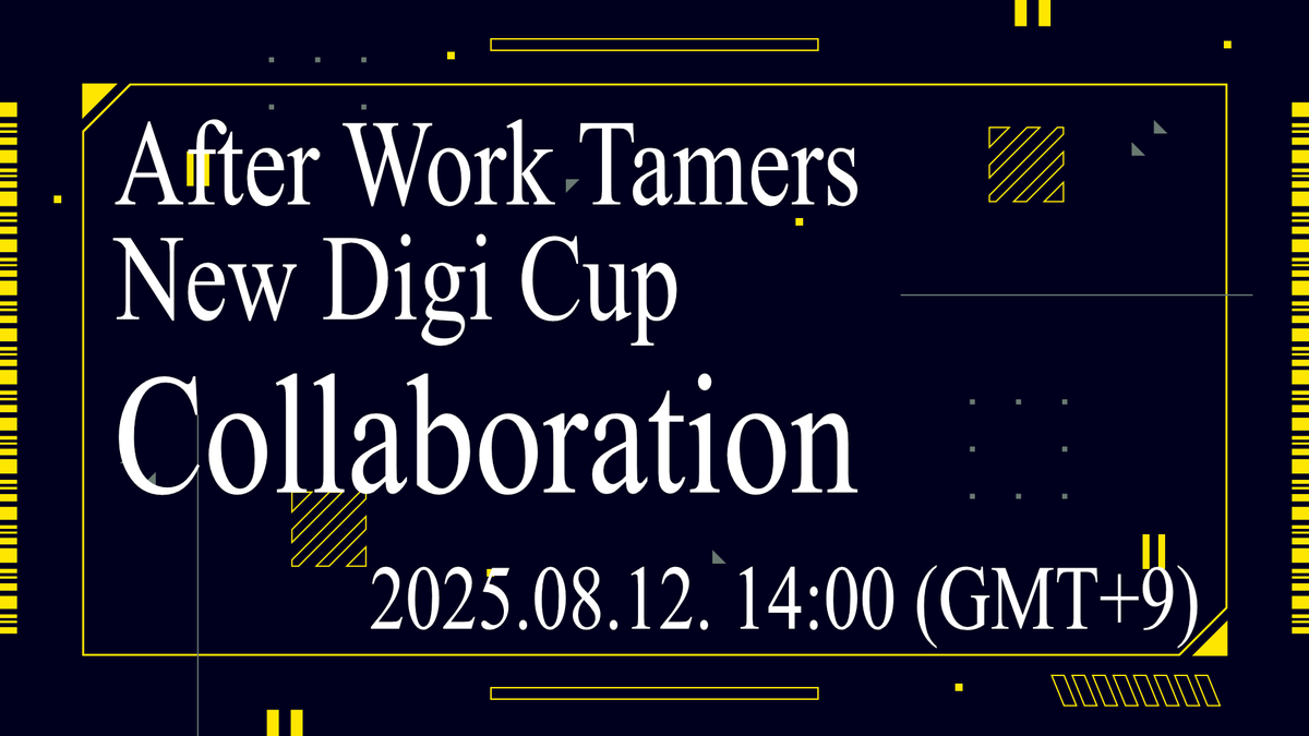 🇰🇷 AFTER WORK TAMERS #퇴직테이머
X
🇯🇵 <a href="/newdigicup/">ニューデジカップ/NEW DIGI CUP@8/17越谷</a> 

2025. 08. 12
14:00 (GMT+9)

#デジモンカードゲーム 
#디지몬카드게임
#DigimonTCG