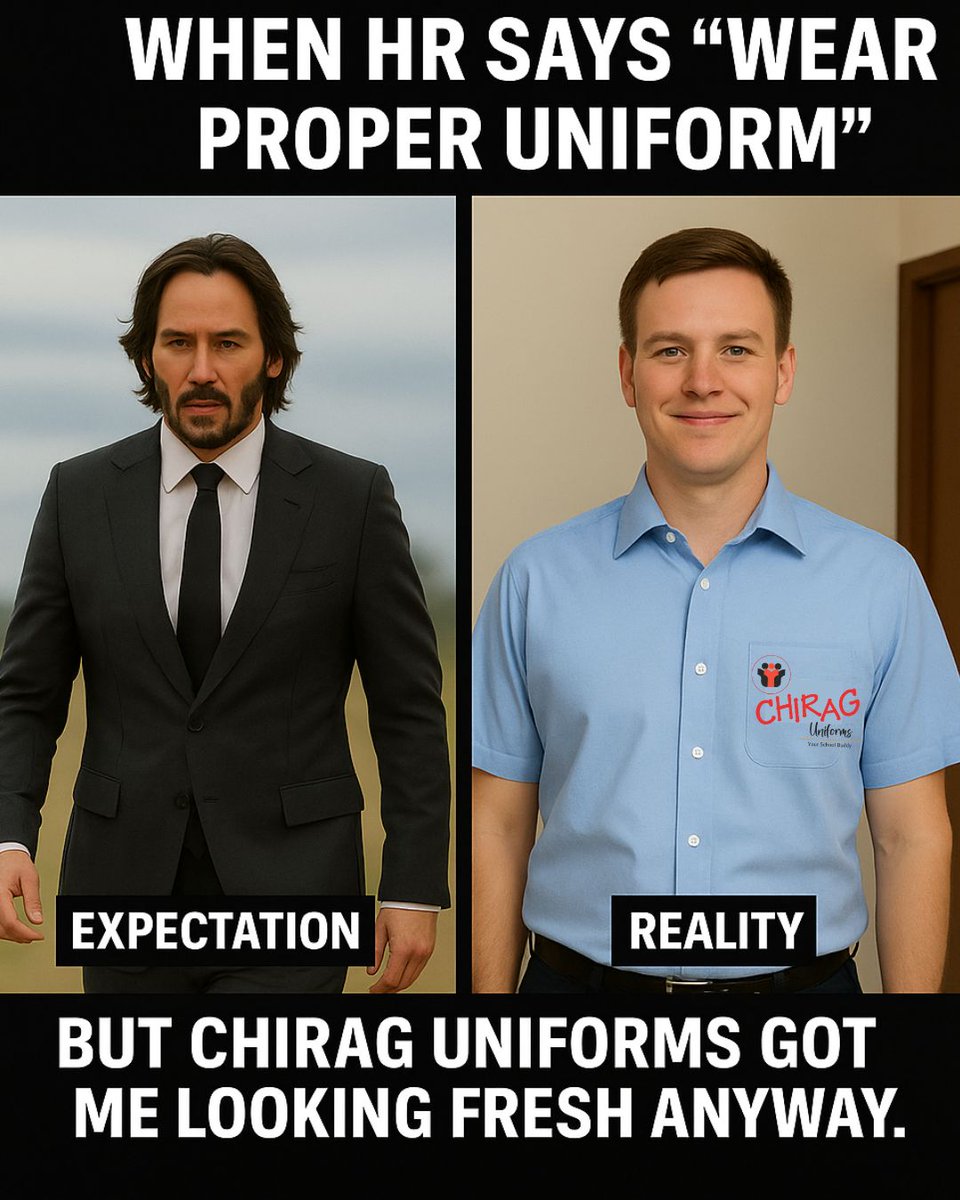 HR said, ‘Wear a proper uniform.
I ’pulled up in Chirag Uniforms looking fresher than ever. 

#UniformGoals #ExpectationVsReality #WorkStyle
