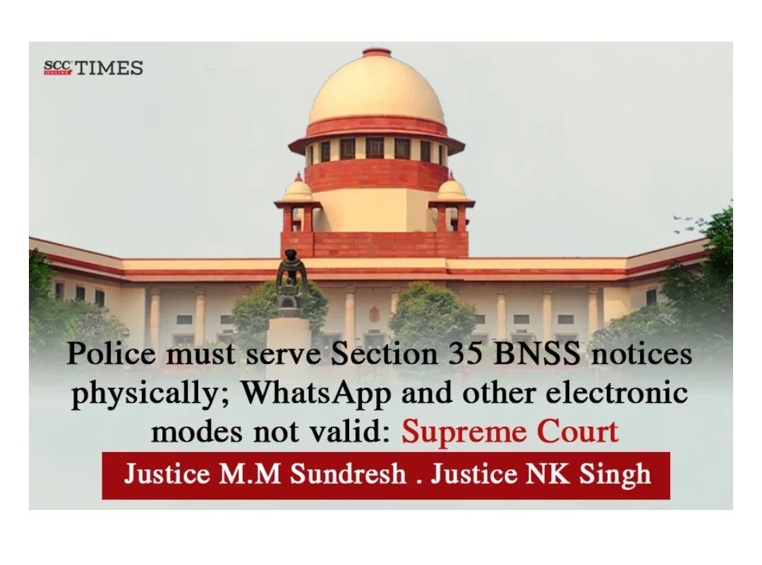 Police must serve Section 35 BNSS notices physically; WhatsApp and other electronic modes are not valid: Supreme Court. #SupremeCourt #police