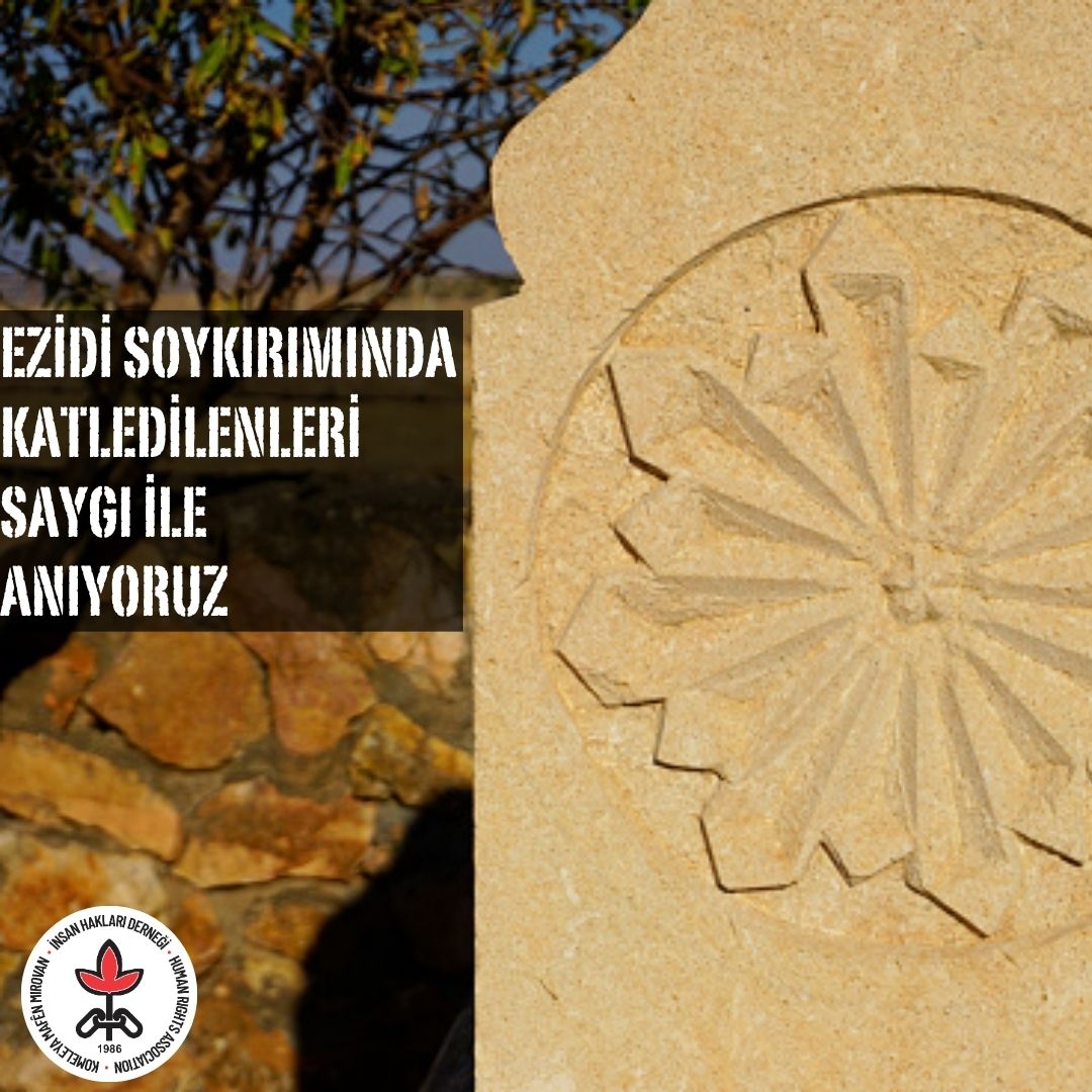 Ezidi Soykırımında Katledilenleri Saygı ile Anıyoruz
Ezidiler; Ortadoğu’da, Türkiye, Suriye, Irak ve eski Sovyet coğrafyasında yaşayan kadim bir inancın ve kültürün taşıyıcıları olarak tarih boyunca çok sayıda zulüm ve saldırıya maruz kalmış, etnik ve dinsel hedef haline