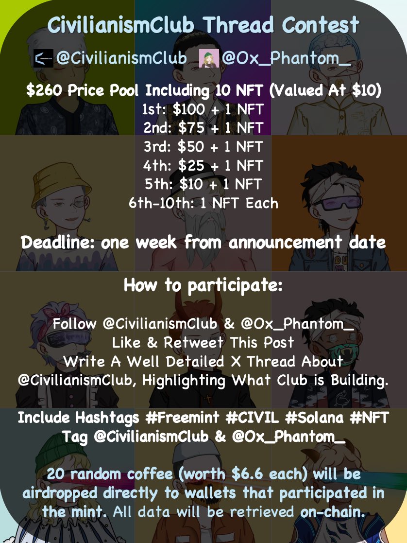ᴘʜᴀɴᴛᴏᴍ ࿐ (@ox_phantom_) on Twitter photo A WHOOPING $260 & NFT THREAD CONTEST
Fully sponsored by <a href="/CivilianismClub/">CivilianismClub | FREE MINT</a>
How to Enter:
- Follow <a href="/Ox_Phantom_/">ᴘʜᴀɴᴛᴏᴍ ࿐</a> and <a href="/CivilianismClub/">CivilianismClub | FREE MINT</a>
- Like and repost this post
- Tag 5 other threadors you would like to win
-Write a detailed thread X about <a href="/CivilianismClub/">CivilianismClub | FREE MINT</a>, highlighting what A WHOOPING $260 & NFT THREAD CONTEST
Fully sponsored by <a href="/CivilianismClub/">CivilianismClub | FREE MINT</a>
How to Enter:
- Follow <a href="/Ox_Phantom_/">ᴘʜᴀɴᴛᴏᴍ ࿐</a> and <a href="/CivilianismClub/">CivilianismClub | FREE MINT</a>
- Like and repost this post
- Tag 5 other threadors you would like to win
-Write a detailed thread X about <a href="/CivilianismClub/">CivilianismClub | FREE MINT</a>, highlighting what