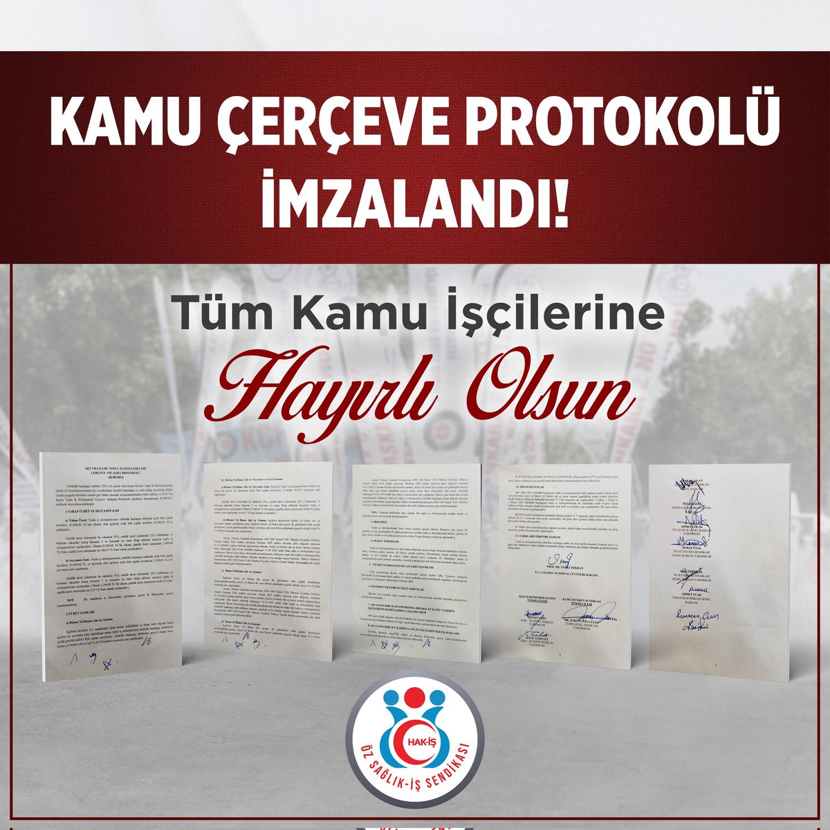 KAMU ÇERÇEVE PROTOKOLÜ İMZALANDI 

600 bin kamu işçisinin merakla beklediği Kamu Çerçeve Protokolü, Çalışma ve Sosyal Güvenlik Bakanı Vedat Işıkhan’ın başkanlığında; HAK-İŞ Koordinasyon Kurulu ve Genel Başkanımız Devlet Sert’in katılımıyla, Çalışma ve Sosyal Güvenlik
