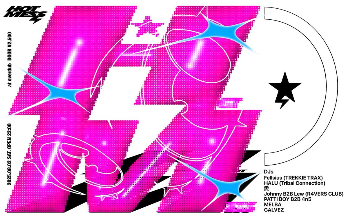 今晩！浜松overdubにて！
HOTMESS！夏！Bass！

---

2025.08.02(sat)
22:00 OPEN

at overdub
DOOR ¥2,500

DJ
Fellsius(TREKKIE TRAX)
HALU(Tribal Connection)
愛
Johnny B2B Lew(R4VERS CLUB)
PATTI BOY B2B 4n5
MELBA
GALVEZ