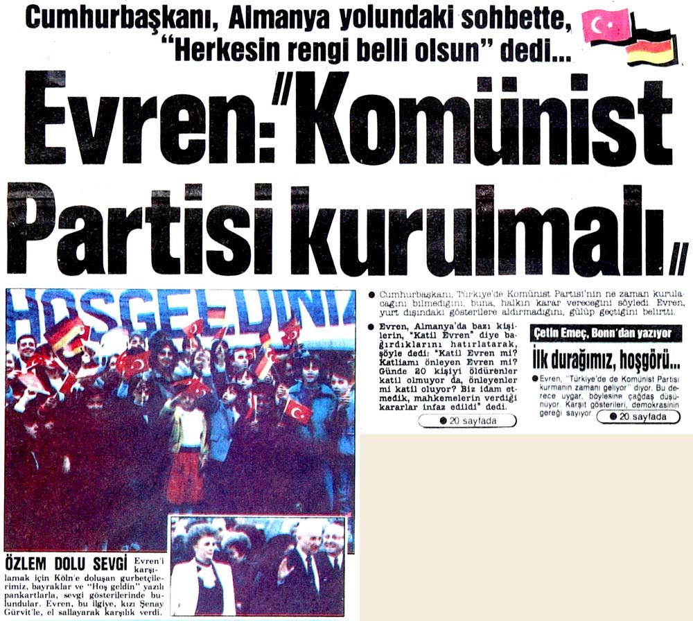 Cumhurbaşkanı Kenan Evren: "Komünist partisi kurulmalı. Herkesin rengi belli olsun."