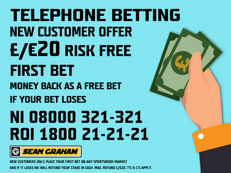 SeanGrahamBets (@seangrahambets) on Twitter photo Sean Graham Telebet Service ☎
Fancy a risk free bet? 🔥
All new customers will receive a £20 risk free bet ✅
Call us today to open a Telebet account!
📞 NI - 08000321321
📞 ROI - 1800212121
<a href="/course_ni/">Punters Guide (The PG)</a> <a href="/puntersg/">Gerard Mulhern - PG Media</a> Sean Graham Telebet Service ☎
Fancy a risk free bet? 🔥
All new customers will receive a £20 risk free bet ✅
Call us today to open a Telebet account!
📞 NI - 08000321321
📞 ROI - 1800212121
<a href="/course_ni/">Punters Guide (The PG)</a> <a href="/puntersg/">Gerard Mulhern - PG Media</a>
