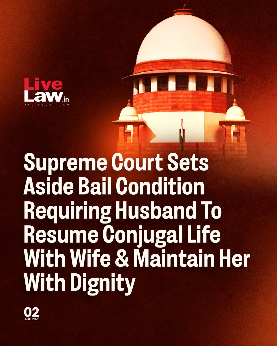 🚨 #SupremeCourt sets aside #JharkhandHC order that granted pre-arrest bail on the condition that the accused must resume #ConjugalRights with his wife &amp; maintain her with "dignity &amp; honour."

SC: Such conditions are legally unsustainable.
Read more: t.ly/xt-vA