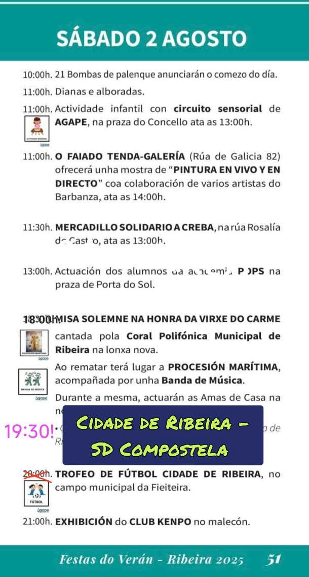 Sábado das Festas de Agosto. Día grande, Dia do Carmen e Día de fútbol.
Partidazo en A Fieiteira
<a href="/CidadeRibeira/">Cidade de Ribeira C.F</a> - <a href="/SD_Compostela/">S.D. Compostela</a>
ENTRADA GRATUITA
