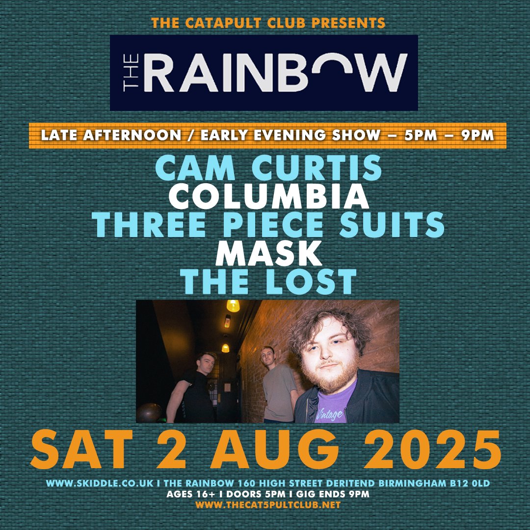 The Catapult Club (@thecatapultclub) on Twitter photo TODAY we have a late afternoon/early evening show for <a href="/TheCatapultClub/">The Catapult Club</a> at <a href="/therainbowpub/">The Rainbow Pub</a> with <a href="/camcurtismusic_/">Cam Curtis 🎸</a> / Columbia / Three Piece Suits / Mask / The Lost. Open to ages 16+ from 5pm - 9pm. Advance tickets from - skiddle.com/e/41176584 TODAY we have a late afternoon/early evening show for <a href="/TheCatapultClub/">The Catapult Club</a> at <a href="/therainbowpub/">The Rainbow Pub</a> with <a href="/camcurtismusic_/">Cam Curtis 🎸</a> / Columbia / Three Piece Suits / Mask / The Lost. Open to ages 16+ from 5pm - 9pm. Advance tickets from - skiddle.com/e/41176584