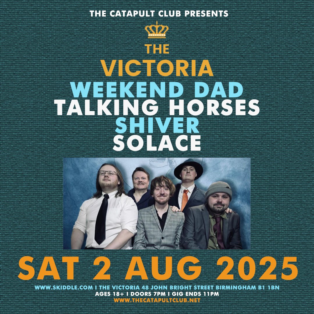 The Catapult Club (@thecatapultclub) on Twitter photo TONIGHT it's <a href="/TheCatapultClub/">The Catapult Club</a> at <a href="/TheVictoria/">The Victoria 👑</a> Birmingham with Weekend Dad / Talking Horses / Shiver / Solace - open to ages 18+ from 7pm - 11pm. Advance tickets from - skiddle.com/e/41176907 TONIGHT it's <a href="/TheCatapultClub/">The Catapult Club</a> at <a href="/TheVictoria/">The Victoria 👑</a> Birmingham with Weekend Dad / Talking Horses / Shiver / Solace - open to ages 18+ from 7pm - 11pm. Advance tickets from - skiddle.com/e/41176907