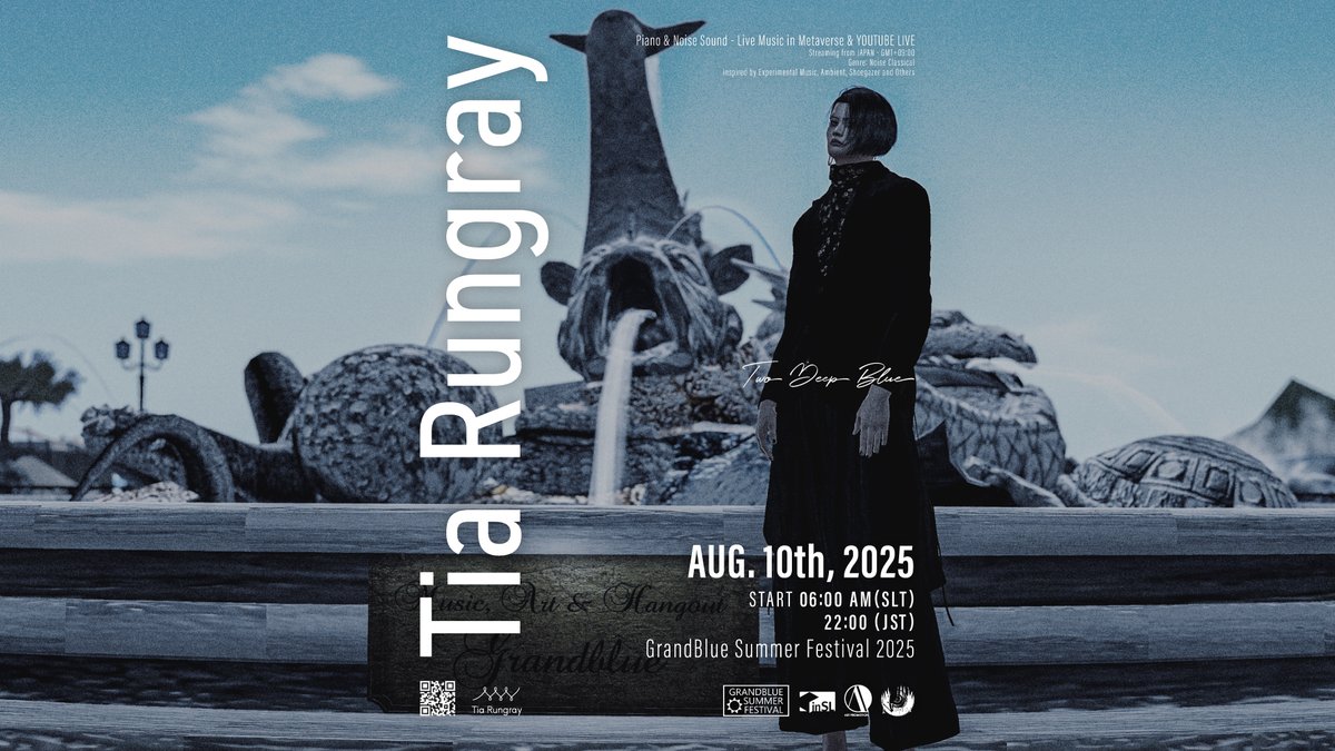 公演詳細
tiarungray.com/live/2025-08-1…

Second Life内会場テレポート先
maps.secondlife.com/secondlife/Gra…

YouTube LIVE
youtube.com/live/M4aR04kbO…
