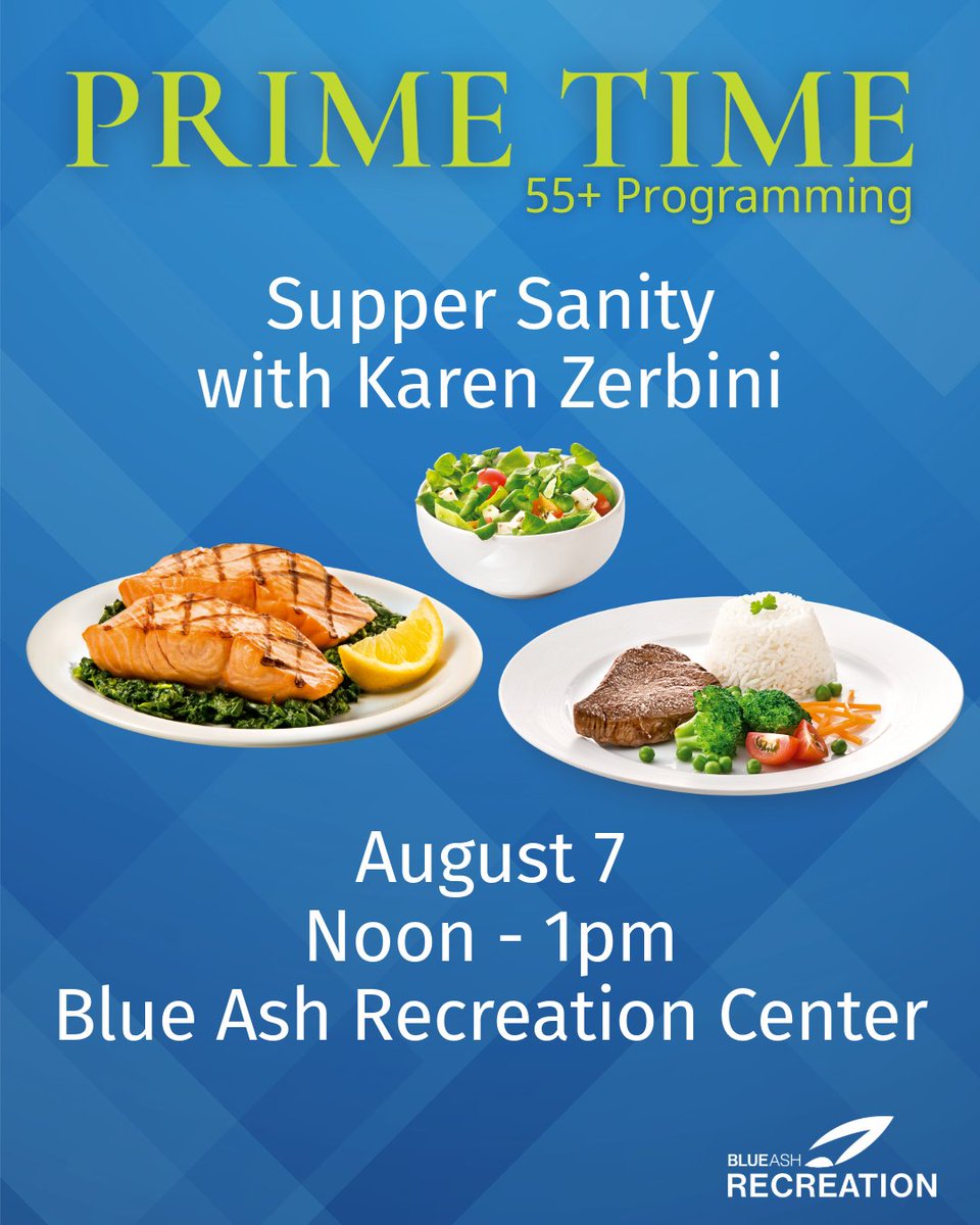 🍴 Prime Time 55+ is serving up Supper Sanity with Karen Zerbini. Simplify your life, one supper at a time with Karen's tips for meal planning, shopping efficiently, and cooking affordable and healthy meals.

August 7
Noon to 1pm
Blue Ash Recreation Center