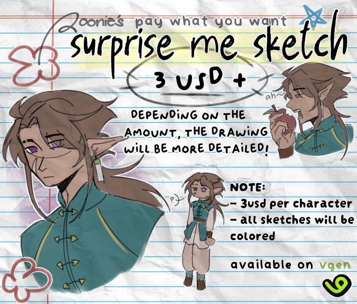 ✷ PWYW SURPRISE ME SKETCH COMMS !

      — $3+ sketch comms are open ^_^ i reallyyy wanna upgrade my tablet soon + get verified on vgen!

MY VGEN: vgen.co/witchyroonie

[ RTS 🩶 #vgencomms #vgenopen ]