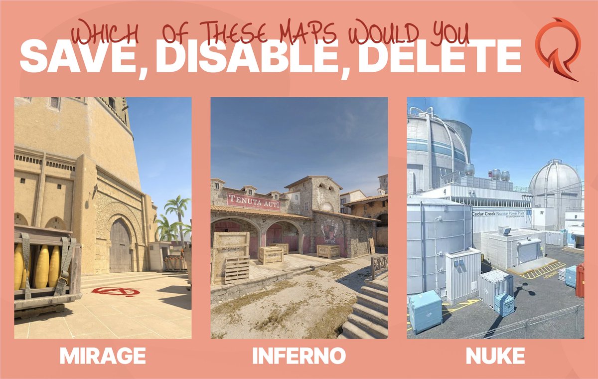 Which of these #CS maps would you SAVE, DISABLE, and DELETE?

Let us know 👇

#JoinTheQ