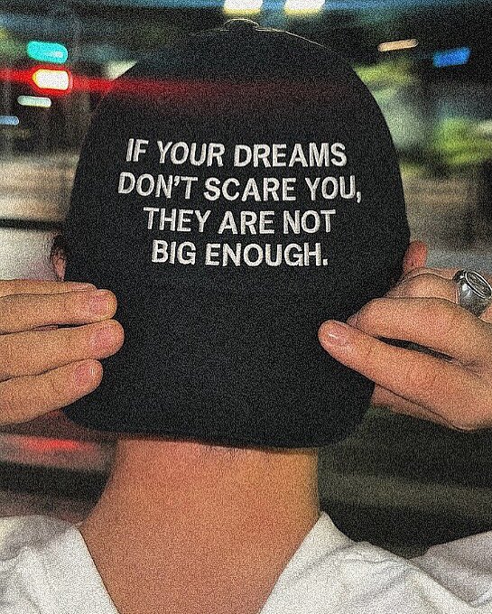 Believe &amp; achieve.   

The end result will be worth it.   

Got it?