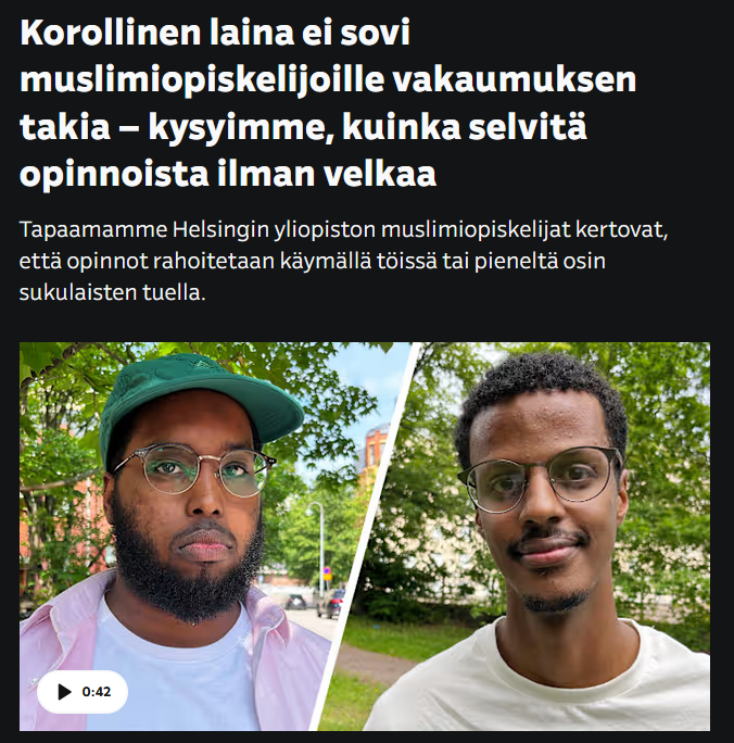 Jos ei halua ottaa opintolainaa, niin voi:
- Käydä töissä
- Opiskelella kesällä
- Elää säästeliäästi
- Asua kotona tai kimppakämpässä

Toimii kaikille uskontokuntaan katsomatta. Hatunnosto Abdihakimille, siitäpä esimerkkiä SYL:n ja SAMOK:n tukimankujille.
yle.fi/a/74-20173951