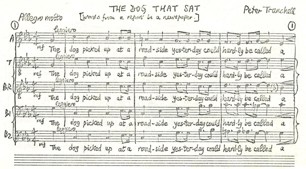 New free editions of Peter Tranchell's 'The Dog That Sat' for SATBB and ATTBB published peter-tranchell.uk/music/works/th… 
Looking forward to CD recording from <a href="/ICChamberChoir/">Imperial College Chamber Choir</a> 
Here's a few bars from the 1976 score...