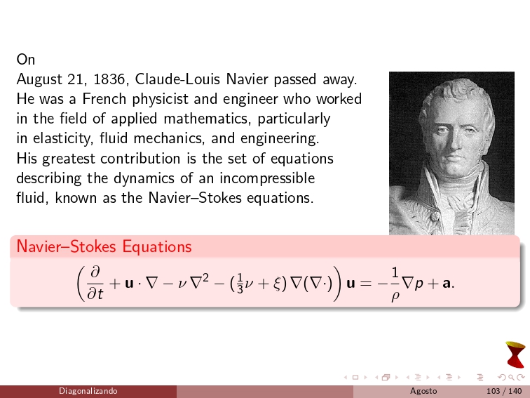 diagonalizando's tweet photo. On August 21, 1836, Claude-Louis Navier passed away. He was a French physicist and engineer who worked in the field of applied mathematics, particularly in elasticity, fluid mechanics, and engineering.
#MilleniumPrizeProblems https://t.co/0X7BmUjnnp