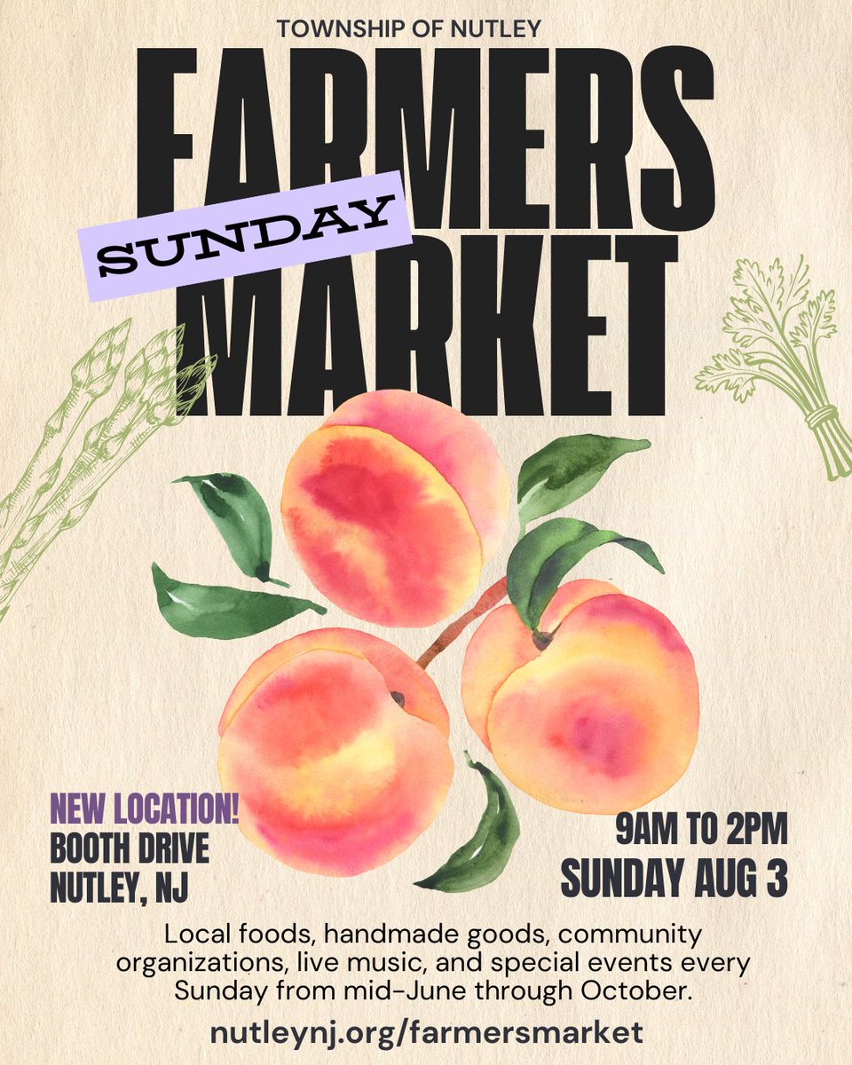 🍑 Peach Party! It's the Sunday Aug 3 9am-2pm Nutley Farmers Market!
🍅 <a href="/JerseyFreshNJDA/">Jersey Fresh</a> produce, food, beverages, flowers, handmade goods, more!
📍 New Location: Booth Drive, Nutley
💚 See you at the #NutleyFarmersMarket!