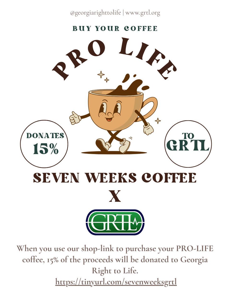 If you love drinking coffee and advocating for the unborn,
consider subscribing to Seven Weeks Coffee. We’ll receive 15% of your
purchase when you use this link: sevenweekscoffee.com/?ref=GeorgiaRi… .