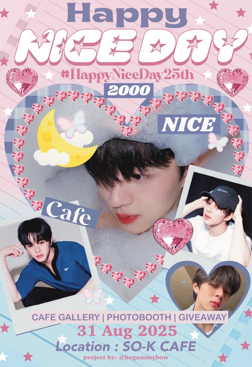 ◡̈ 𝑯𝑨𝑷𝑷𝒀 𝑵𝑰𝑪𝑬 𝑫𝑨𝒀 ◡̈ 
⋆｡‧˚ʚ🐰ɞ˚‧｡⋆

˗ˏˋ꒰⭐️2000kids🎂💗꒱ˎˊ˗ׂ 
#HappyNiceDay25th 
#Nice25thBDProject

★  𝐃𝐀𝐓𝐄 : 𝟑𝟏 𝐀𝐮𝐠 𝟐𝟎𝟐𝟓
◡̈⃝  𝐓𝐈𝐌𝐄 : 𝟏𝟏 𝐀𝐌 - 𝟕 𝐏𝐌
εїз 𝐋𝐎𝐂𝐀𝐓𝐈𝐎𝐍 : 𝐒𝐎-𝐊 𝐂𝐀𝐅𝐄

มากันเยอะๆน้า เดี๋ยวมาลงเฟรม photobooth กับ
