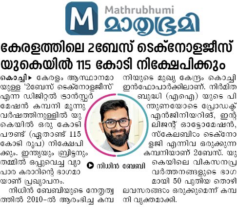 rroshandotcom's tweet image. Kochi-based 2Base Technologies, founded by Nidhin Baby, to invest Rs. 115 crore in the UK over 3 years. The AI-led digital transformation firm will create 50 jobs and expand its global delivery hub. #2Base #KeralaCompany #MalayaliEntrepreneur