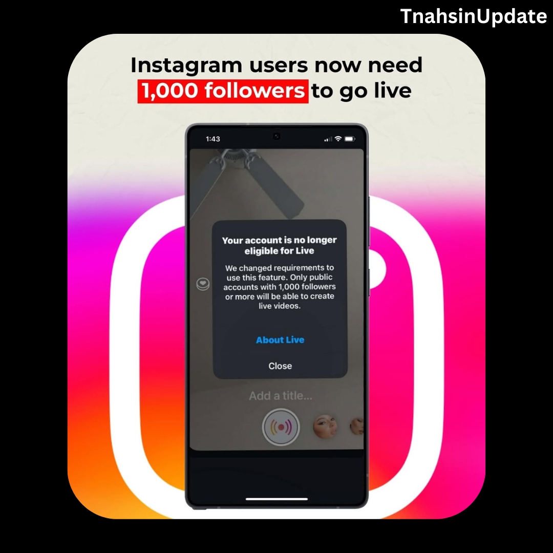 tnahsinupdate's tweet image. Instagram has announced that users now need a public account and at least 1,000 followers to go live. Earlier, anyone could go live, no matter their follower count or account type.

#Instagram #FeatureAlert #tnahsinupdate #latestUpdates #LatestNews #news #tnahsin #BreakingNews