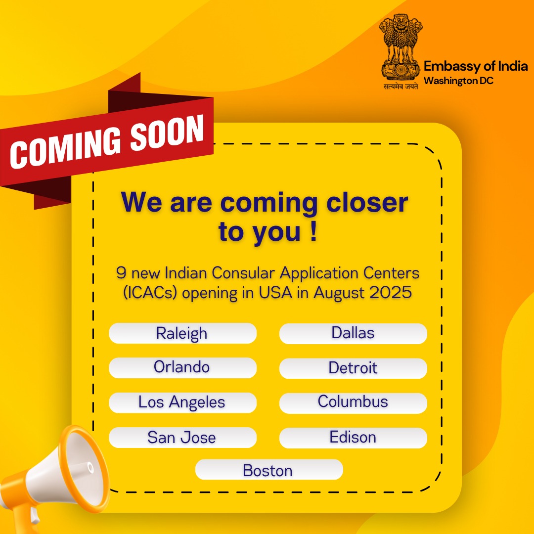 Applying for consular services? The new ICACs in Raleigh, Orlando, LA, San Jose, Dallas, Detroit, Columbus, Edison, and Boston will make it easier starting this August, 2025 in USA! #ConsularAccess #IndiaInUSA