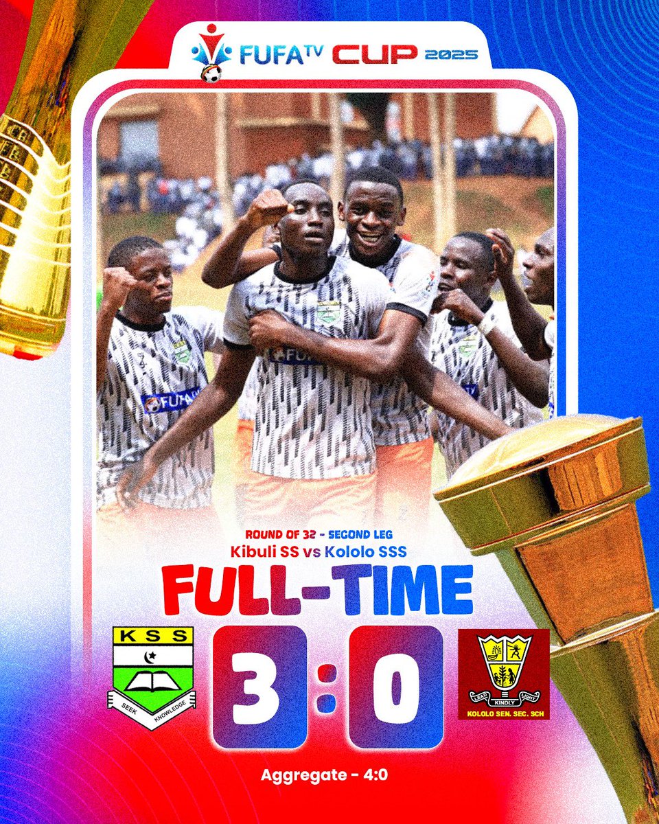 FUFA Tv Cup 2025 | Round of 32, Second Leg Result 🏆

Kibuli SS have advanced to the round of 16 after a commanding 3-0 home victory over Kololo SSS ✅

#FUFATvCup | #ExcellenceInAcademicAndSports