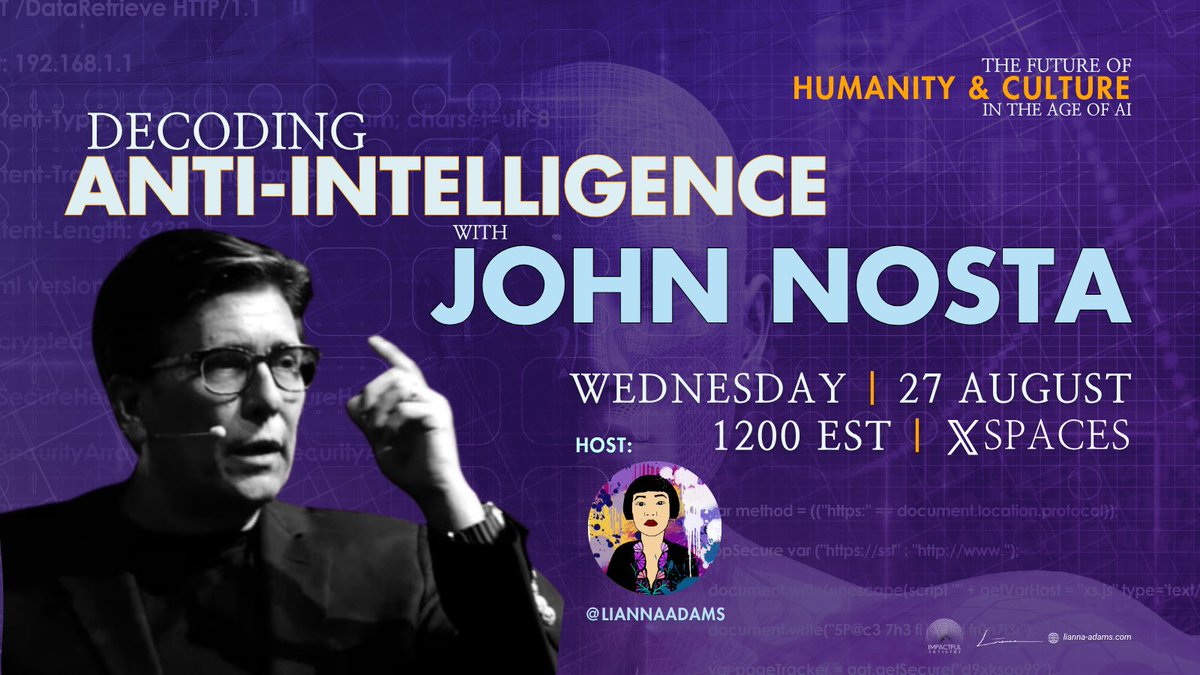 Lianna-Adams.eth|tez ✨ humanity-first culture (@liannaadams) on Twitter photo Super excited to be holding 'Decoding Anti-Intelligence' space w/ <a href="/JohnNosta/">John Nosta</a> end of the month.
📅27Aug, Wed
🕛12pm EST
set reminder ⬇️
🔗x.com/i/spaces/1LyGB…
Similarly to the first space we did, we will be discussing the ideas & concepts from his articles. Super excited to be holding 'Decoding Anti-Intelligence' space w/ <a href="/JohnNosta/">John Nosta</a> end of the month.
📅27Aug, Wed
🕛12pm EST
set reminder ⬇️
🔗x.com/i/spaces/1LyGB…
Similarly to the first space we did, we will be discussing the ideas & concepts from his articles.