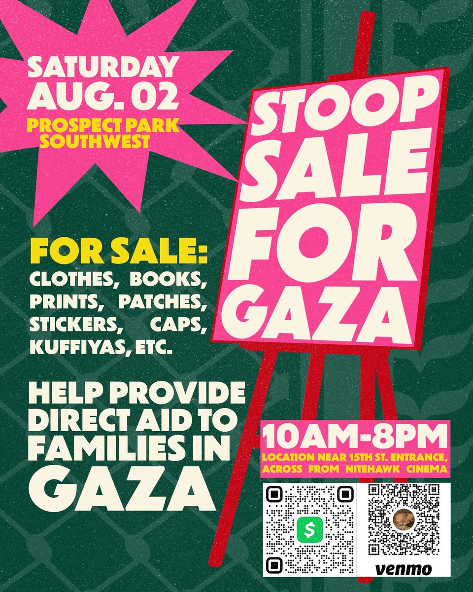 📣📣Today! Stoop sale for Gaza!

 As the us-backed settler colonial genocide continues, vital aid is blocked, depriving Palestinians of necessities of life. With famine sweeping Gaza, help raise funds for families in Gaza! 

📍Bartel Prichard Sq 
🚇 F, G, B61, B68
#FreePalestine
