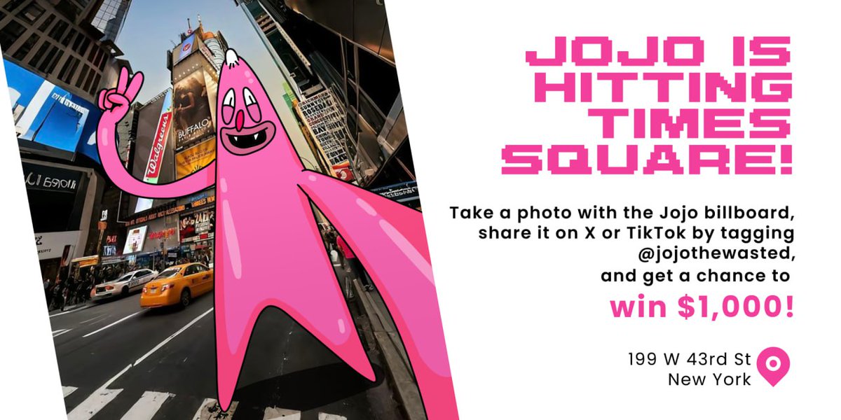 $JoJo billboard is now live in New York Times Square!

You can find it at 199 W 43rd Street, running every 10 minutes.
Take a photo or video with the Jojo billboard, share it on X or TikTok by tagging <a href="/jojothewasted/">JOJO</a>, and get a chance to win $1,000!

More details coming very soon