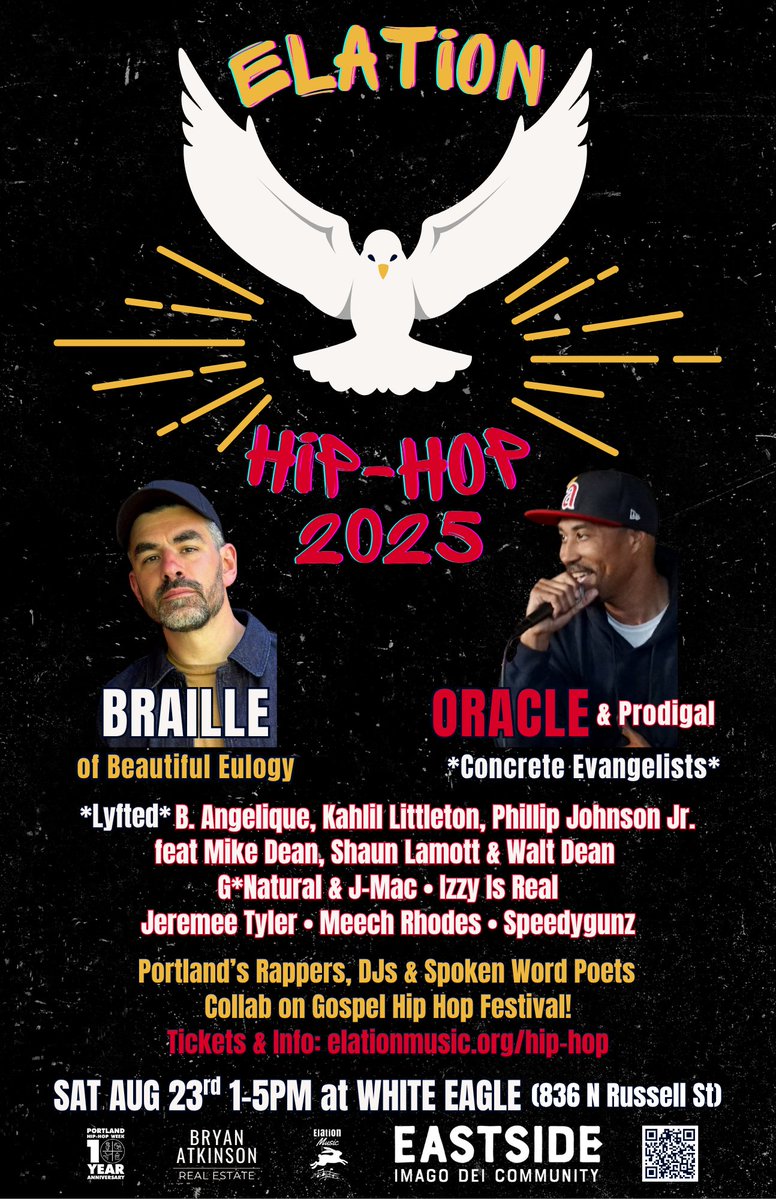 Elation Hip Hop 2025 

 As part of PDX Hip Hop Week 2025, @elationmusicorg is bringing light to the stage at McMenamins White Eagle Saloon. Some of Portland’s most powerful voices in Christian Hip Hop are uniting for a day of inspiration, raw truth, and lyrical elevation.