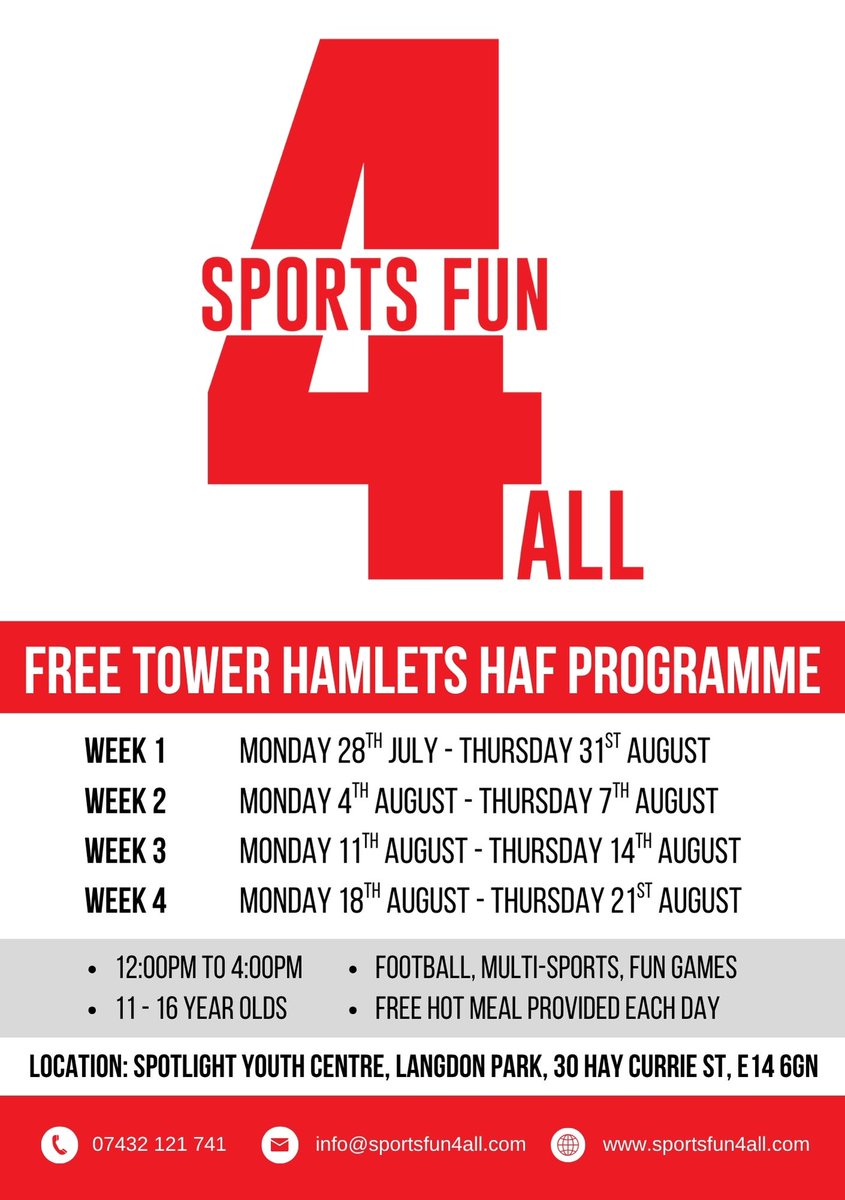 ⚽️ Tower Hamlets HAF Programme ⚽️

📅 Week 2 - Mon 4th Aug - Thur 7th Aug
📅 Week 3 - Mon 11th Aug - Thur 14th Aug
📅 Week 4 - Mon 18th Aug - Thur 21st Aug
📌 Spotlight Youth Centre, 30 Currie St, E14 6GN 
⏰️ 12.00 pm to 4.00 pm
✅️ 11 - 16 year olds
🍗 Free Hot Meal