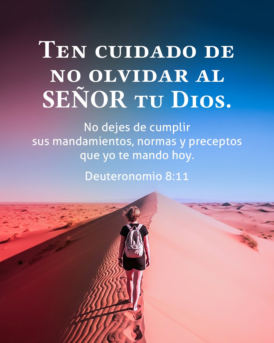 CercaEsta's tweet photo. Ten cuidado de no olvidar al SEÑOR tu Dios. No dejes de cumplir sus mandamientos, normas y preceptos que yo te mando hoy— Deuteronomio 8:11
#tuDios #mandamientos #olvidar #cumplir #Deuteronomio https://t.co/I8MEoY9vB3