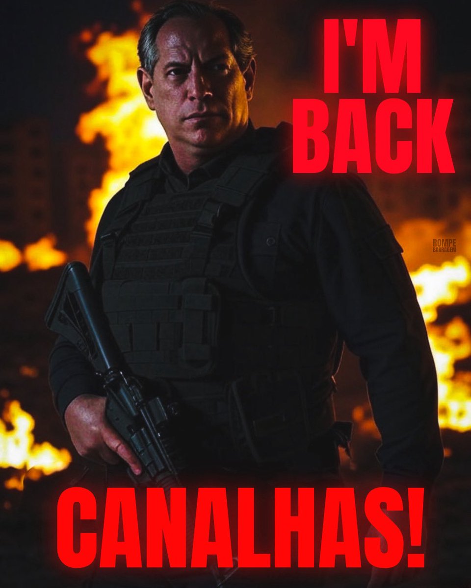 Ciro está de volta, canalhas!