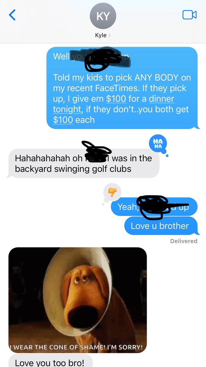If I ever FaceTime you, you’re playing a game. Don’t forget it