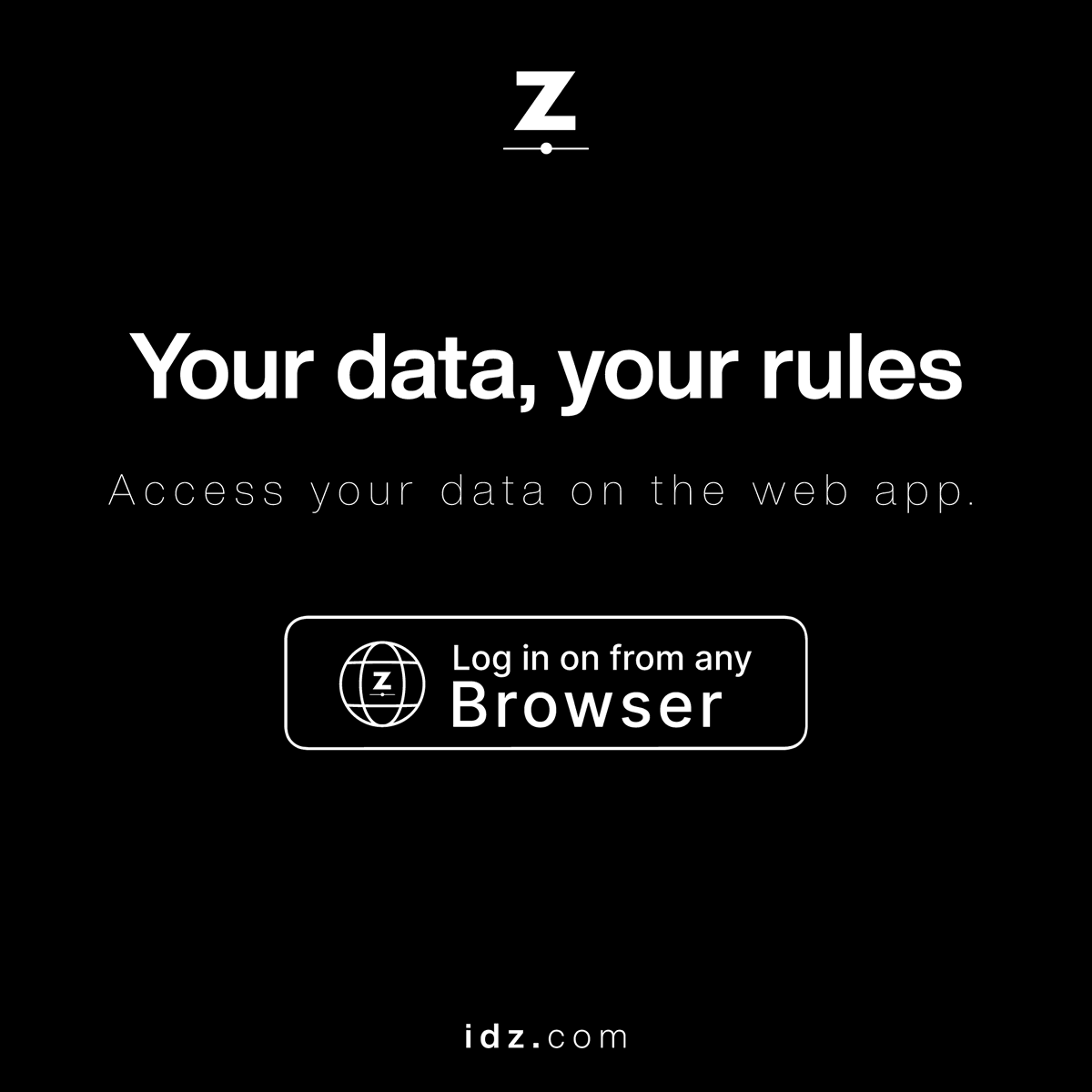 Open your zero-knowledge vault from any browser.

Your data, your rules. → idz.com

#PrivacyFirst #ZeroKnowledge