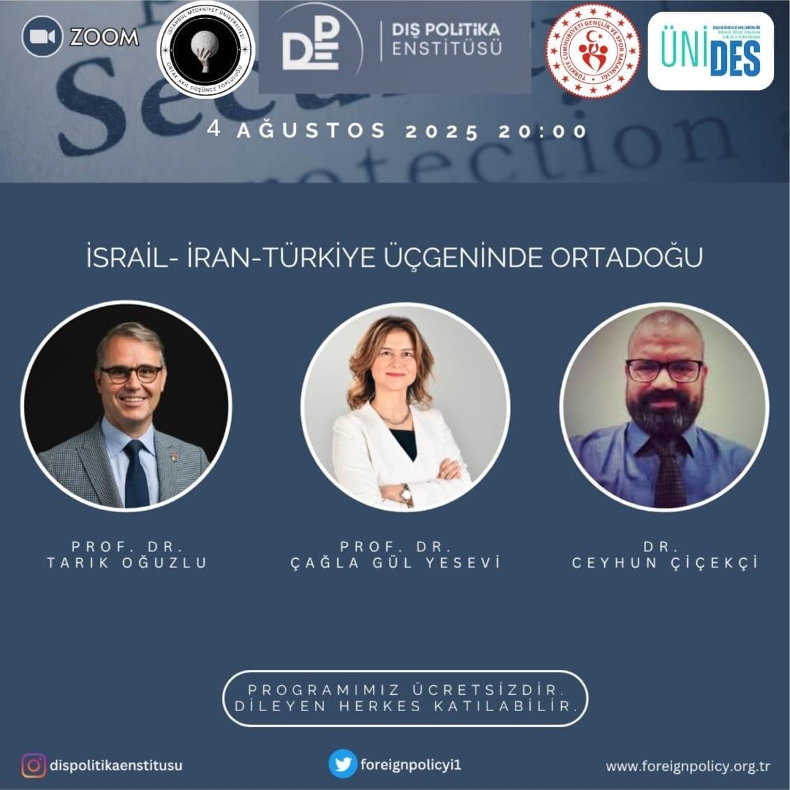 Dış Politika Enstitüsü/Foreign Policy Institute (@foreignpolicyi1) on Twitter photo 📢 Güncelleme
🗓️ 4 Ağustos 2025 Pazartesi, 20:00
💬 "İsrail-İran-Türkiye Üçgeninde Ortadoğu"
🎙️ Prof. Dr. Tarık Oğuzlu, Prof. Dr. Çağla Gül Yesevi, Dr. Ceyhun Çiçekçi
📍 Online / Zoom
💡 Katılım ÜCRETSİZ
📩 Kayıt:
docs.google.com/forms/d/e/1FAI…
<a href="/TarikOguzlu/">Tarık Oğuzlu</a>
<a href="/CYesevi/">Çağla Gül Yesevi</a>
<a href="/CeyhunCicekci/">Ceyhun Çiçekçi</a> 📢 Güncelleme
🗓️ 4 Ağustos 2025 Pazartesi, 20:00
💬 "İsrail-İran-Türkiye Üçgeninde Ortadoğu"
🎙️ Prof. Dr. Tarık Oğuzlu, Prof. Dr. Çağla Gül Yesevi, Dr. Ceyhun Çiçekçi
📍 Online / Zoom
💡 Katılım ÜCRETSİZ
📩 Kayıt:
docs.google.com/forms/d/e/1FAI…
<a href="/TarikOguzlu/">Tarık Oğuzlu</a>
<a href="/CYesevi/">Çağla Gül Yesevi</a>
<a href="/CeyhunCicekci/">Ceyhun Çiçekçi</a>