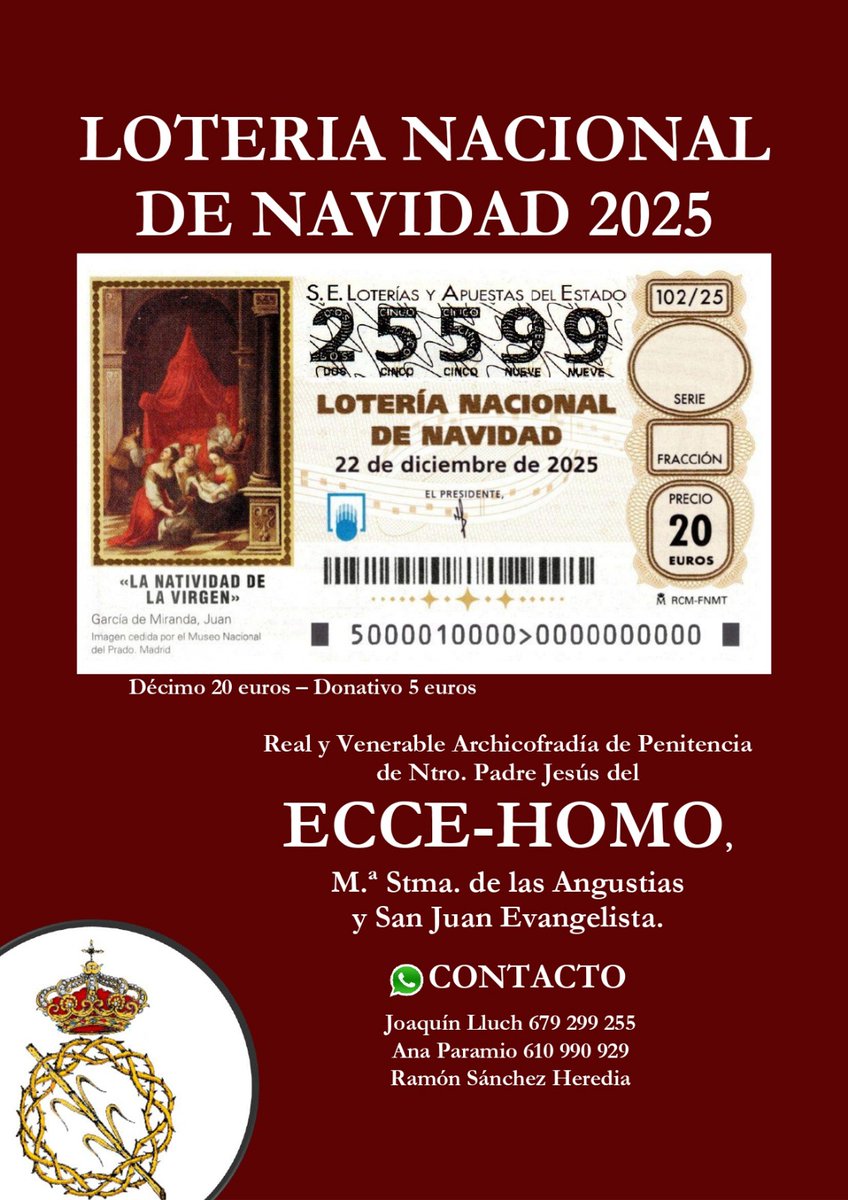 LOTERÍA 2025 | Recuerda que ya puedes adquirir tu décimo de la Lotería de Navidad que juega nuestra Hermandad. Si quieres colaborar con la Archicofradía, contacta por Whatsapp con NHD Joaquín Lluch (679 299 255), NHDª Ana Paramio (610 990 929).

¡Este año cae en San Pablo!