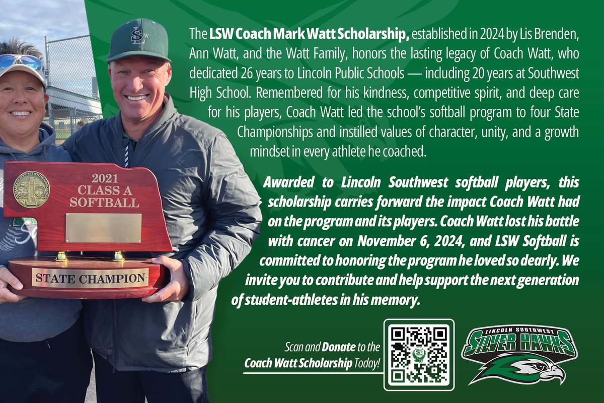 Help us continue the softball tradition at Lincoln Southwest honoring the contribution Coach Watt bestowed on our program! 
Donate today or at our scrimmage Saturday August 16th 10:00am @ Lincoln Standing Bear field #1