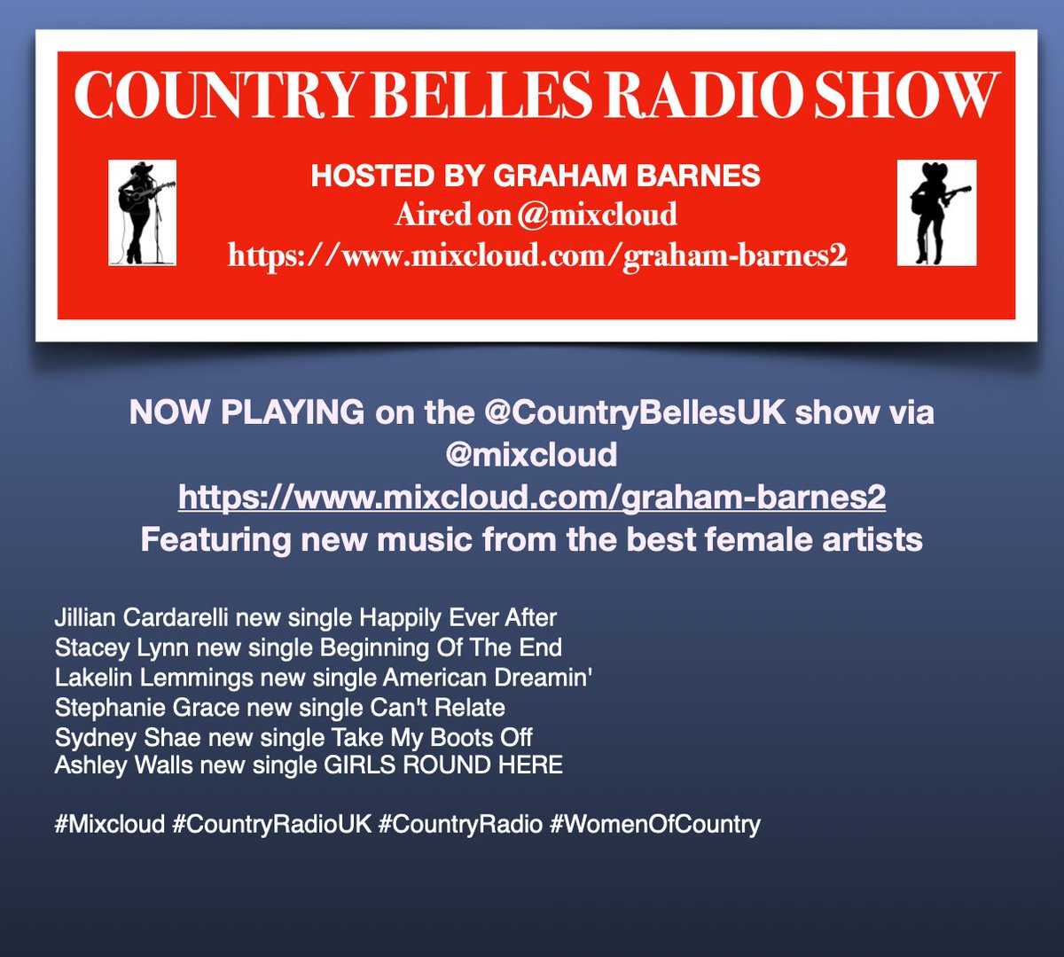 NOW PLAYING on the <a href="/CountryBellesUK/">Graham Barnes</a> show via MixCloud
mixcloud.com/graham-barnes2
Featuring new music from the best female artists

<a href="/jmcardarelli/">Jillian Cardarelli</a>
<a href="/staceylynncrowe/">Stacey Lynn</a>
<a href="/LakelinLemmings/">Lakelin Lemmings</a>
<a href="/StephanieGmusic/">Stephanie Grace</a>
<a href="/sydneysshae/">sydney shae</a>
<a href="/AshleyA_Walls/">ASHLEY WALLS</a>

#Mixcloud #CountryRadioUK #CountryRadio #WomenOfCountry