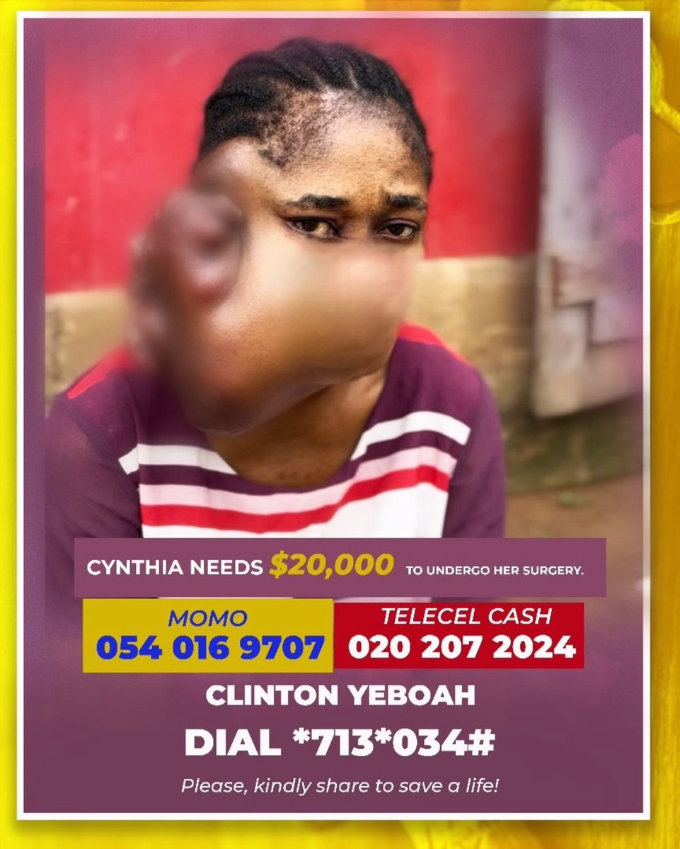 #TV3GH (@tv3_ghana) on Twitter photo We have raised GHc10,000 out of the GHc210,000 for Cynthiaโs Surgery.
We left with GHc200,000 more to go.
She is appealing for our Support.
No amount is too small, and your share can literally save a life.
๐๐ถ๐ฎ๐น *๐ณ๐ญ๐ฏ*๐ฌ๐ฏ๐ฐ# OR
๐๐จ๐ง๐๐ญ๐ ๐ฏ๐ข๐ ๐๐จ๐๐ข๐ฅ๐ We have raised GHc10,000 out of the GHc210,000 for Cynthiaโs Surgery.
We left with GHc200,000 more to go.
She is appealing for our Support.
No amount is too small, and your share can literally save a life.
๐๐ถ๐ฎ๐น *๐ณ๐ญ๐ฏ*๐ฌ๐ฏ๐ฐ# OR
๐๐จ๐ง๐๐ญ๐ ๐ฏ๐ข๐ ๐๐จ๐๐ข๐ฅ๐
