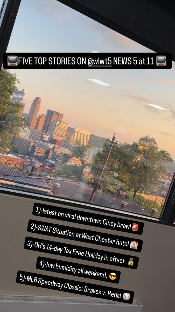 FIVE TOP STORIES ON <a href="/WLWT/">WLWT</a> NEWS 5 at 11:

-latest on downtown Cincy brawl 🚨
-SWAT situation @ West Chester hotel 
-OH tax-free holiday in effect 💰
-low humidity all weekend😎
-MLB Speedway Classic: Braves v. Reds! ⚾️