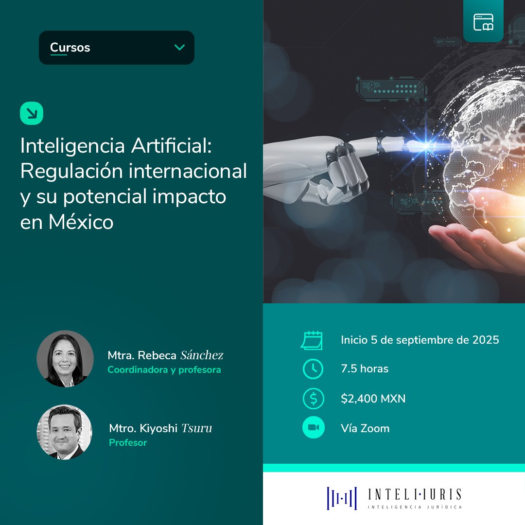¡Capacítate en lo más actual!
Nuestro Curso de Inteligencia Artificial aborda su regulación internacional y el impacto directo en México.
Esencial para abogados y profesionales del Derecho.
Impartido por expertos como Mtra. Rebeca Sánchez y Mtro. Kiyoshi Tsuru.
Inicia 5 de