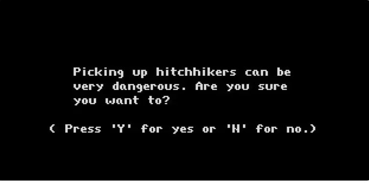 I miss the days when the biggest decision I had to make was whether or not to pick up a hitchhiker in Crosscountry Canada.