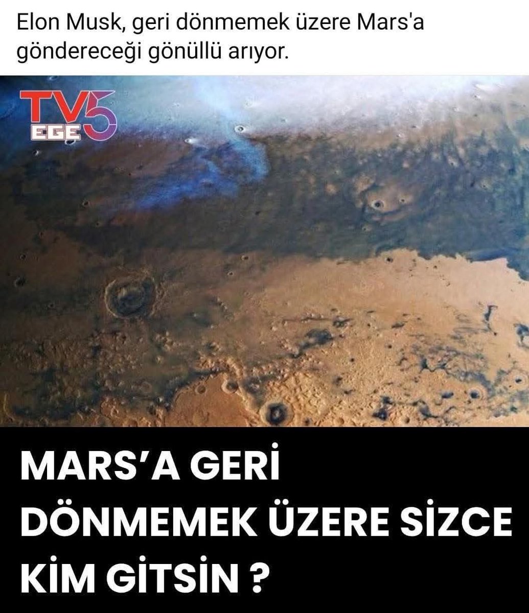 Evet, alalım cevapları kim gitsin Mars'a